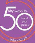 Cottrell |  50 Ways to Boost Your Grades | Buch |  Sack Fachmedien