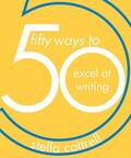 Cottrell |  50 Ways to Excel at Writing | Buch |  Sack Fachmedien