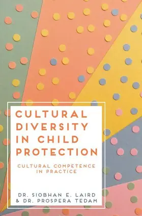Laird / Tedam | Cultural Diversity in Child Protection | Buch | 978-1-352-00620-9 | www.sack.de