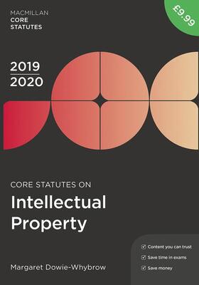 Dowie-Whybrow |  Core Statutes on Intellectual Property 2019-20 | Buch |  Sack Fachmedien