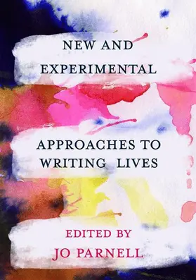 Parnell |  New and Experimental Approaches to Writing Lives | Buch |  Sack Fachmedien