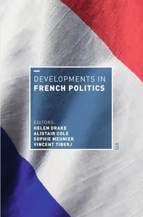 Drake / Cole / Meunier | Developments in French Politics 6 | Buch | 978-1-352-00775-6 | www.sack.de