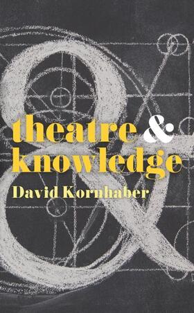 Kornhaber | Theatre and Knowledge | Buch | 978-1-352-00830-2 | sack.de