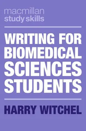 Witchel |  Writing for Biomedical Sciences Students | Buch |  Sack Fachmedien