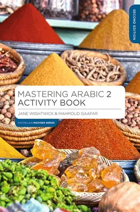 Wightwick / Gaafar |  Mastering Arabic 2 Activity Book | Buch |  Sack Fachmedien