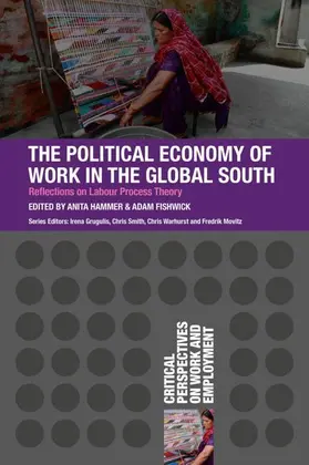 Hammer / Fishwick | The Political Economy of Work in the Global South | Buch | 978-1-352-00976-7 | www.sack.de