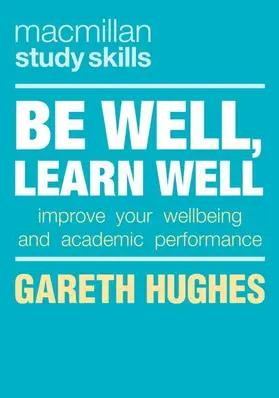 Hughes |  Be Well, Learn Well | Buch |  Sack Fachmedien
