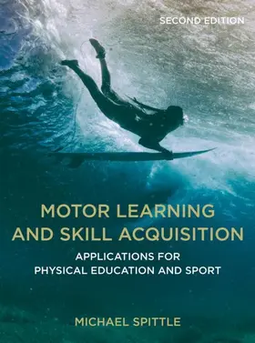 Spittle |  Motor Learning and Skill Acquisition | Buch |  Sack Fachmedien