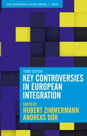 Zimmermann / Dür |  Key Controversies in European Integration | Buch |  Sack Fachmedien