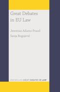 Adams-Prassl / Bogojevic / Bogojevic |  Great Debates in EU Law | Buch |  Sack Fachmedien