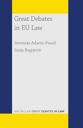 Adams-Prassl / Bogojevic / Bogojevic | GRT DEBATES IN EU LAW 2021/E | Buch | 978-1-352-01241-5 | sack.de