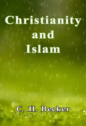 Becker |  Christianity and Islam | eBook | Sack Fachmedien
