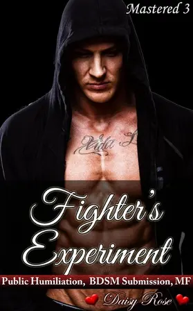 Rose |  Mastered 3: Fighter's Experiment | eBook | Sack Fachmedien