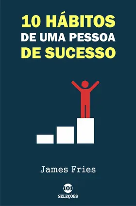 Fries |  10 Hábitos de uma pessoa de sucesso | eBook | Sack Fachmedien
