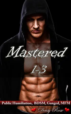 Rose |  Mastered 1 - 3 | eBook | Sack Fachmedien