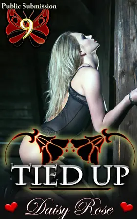 Rose |  Public Submission 9: Tied Up | eBook | Sack Fachmedien