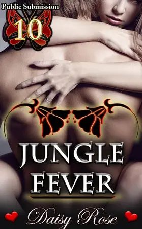 Rose |  Public Submission 10: Jungle Fever | eBook | Sack Fachmedien