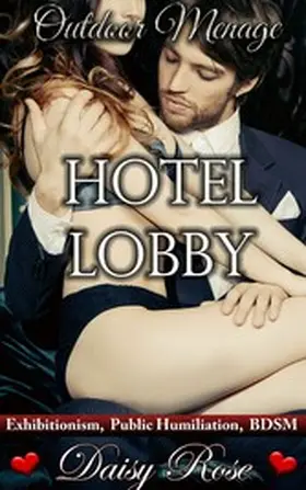 Rose |  Outdoor Menage 6: Hotel Lobby | eBook | Sack Fachmedien