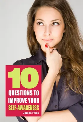 Fries |  10 Questions to improve your self-awareness | eBook | Sack Fachmedien