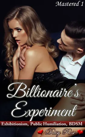 Rose |  Mastered 1: Billionaire's Experiment | eBook | Sack Fachmedien