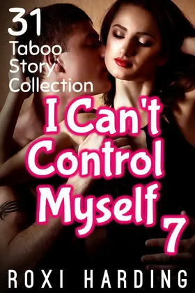 Harding |  I Can't Control Myself #7 | eBook | Sack Fachmedien