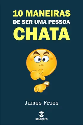 Fries |  10 Maneiras de ser uma pessoa chata | eBook | Sack Fachmedien