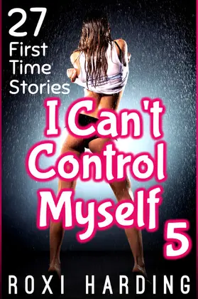 Harding |  I Can't Control Myself #5 | eBook | Sack Fachmedien