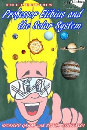 Garay |  Professor Elibius and the solar system | eBook | Sack Fachmedien