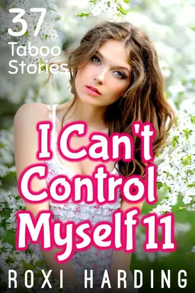 Harding |  I Can't Control Myself #11 | eBook | Sack Fachmedien