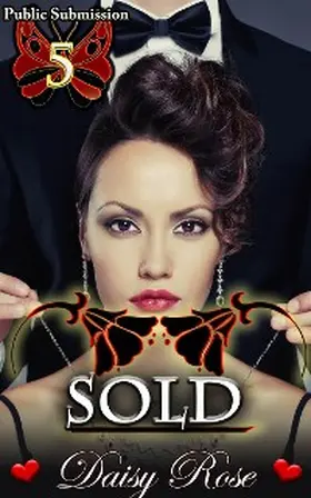 Rose |  Public Submission 5: Sold | eBook | Sack Fachmedien