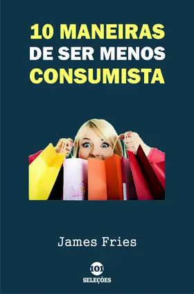 Fries |  10 Maneiras de ser menos consumista | eBook | Sack Fachmedien