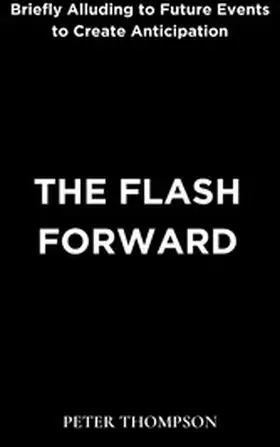 Thompson |  The Flash Forward | eBook | Sack Fachmedien
