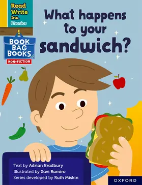 Bradbury |  Read Write Inc. Phonics: What happens to your sandwich? (Yellow Set 5 NF Book Bag Book 2) | Buch |  Sack Fachmedien