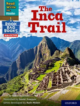 Rushton |  Read Write Inc. Phonics: The Inca Trail (Grey Set 7 NF Book Bag Book 10) | Buch |  Sack Fachmedien