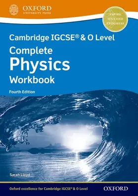 Lloyd |  Cambridge IGCSE® & O Level Complete Physics: Workbook Fourth Edition | Buch |  Sack Fachmedien