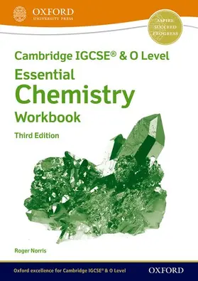 Norris |  Cambridge IGCSEÂ® & O Level Essential Chemistry: Workbook Third Edition | Buch |  Sack Fachmedien