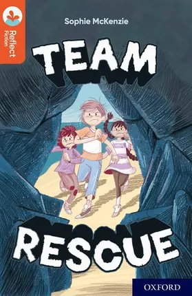 McKenzie |  Oxford Reading Tree TreeTops Reflect: Oxford Reading Level 13: Team Rescue | Buch |  Sack Fachmedien
