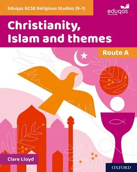 Lloyd |  Eduqas GCSE Religious Studies Route A: Christianity, Islam and themes | Buch |  Sack Fachmedien