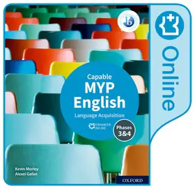 Morley / Gafan |  MYP English Language Acquisition (Capable) Enhanced Online Book | Buch |  Sack Fachmedien