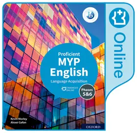 Morley / Gafan |  MYP English Language Acquisition (Proficient) Enhanced Online Book | Buch |  Sack Fachmedien