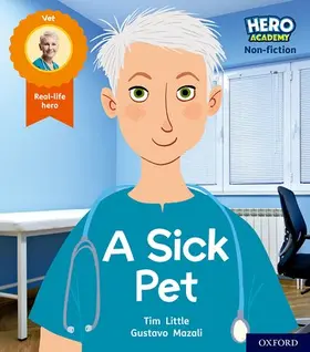 Little |  Hero Academy Non-fiction: Oxford Level 1+, Pink Book Band: A Sick Pet | Buch |  Sack Fachmedien