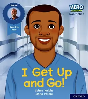 Knight |  Hero Academy Non-fiction: Oxford Level 1+, Pink Book Band: I Get Up and Go! | Buch |  Sack Fachmedien