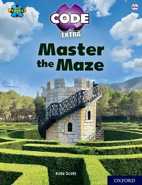 Scott |  Project X CODE Extra: Lime Book Band, Oxford Level 11: Maze Craze: Master the Maze | Buch |  Sack Fachmedien