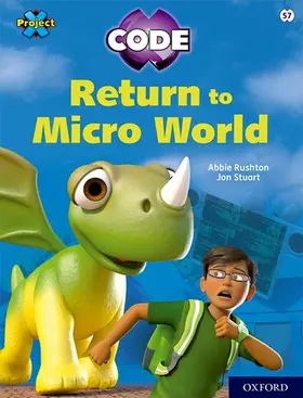 Rushton |  Project X CODE: White Book Band, Oxford Level 10: Sky Bubble: Return to Micro World | Buch |  Sack Fachmedien