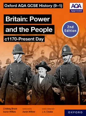 Wilkes / Bruce |  Oxford AQA GCSE History (9-1): Britain: Power and the People c1170-Present Day Student Book Second Edition | Buch |  Sack Fachmedien