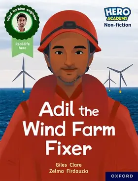 Clare |  Hero Academy Non-fiction: Oxford Reading Level 7, Book Band Turquoise: Adil the Wind Farm Fixer | Buch |  Sack Fachmedien