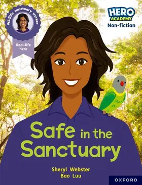 Webster |  Hero Academy Non-fiction: Oxford Reading Level 9, Book Band Gold: Safe in the Sanctuary | Buch |  Sack Fachmedien