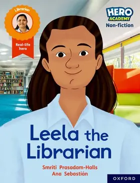 Prasadam-Halls |  Hero Academy Non-fiction: Oxford Reading Level 9, Book Band Gold: Leela the Librarian | Buch |  Sack Fachmedien
