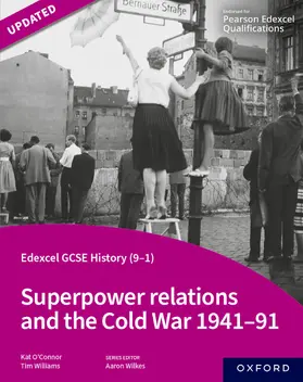 Williams / O'Connor |  Edexcel GCSE History (9-1): Superpower relations and the Cold War 1941-91 Student Book | Buch |  Sack Fachmedien