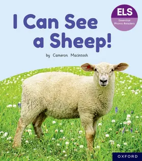 Macintosh |  Essential Letters and Sounds: Essential Phonic Readers: Oxford Reading Level 3: I Can See a Sheep! | Buch |  Sack Fachmedien